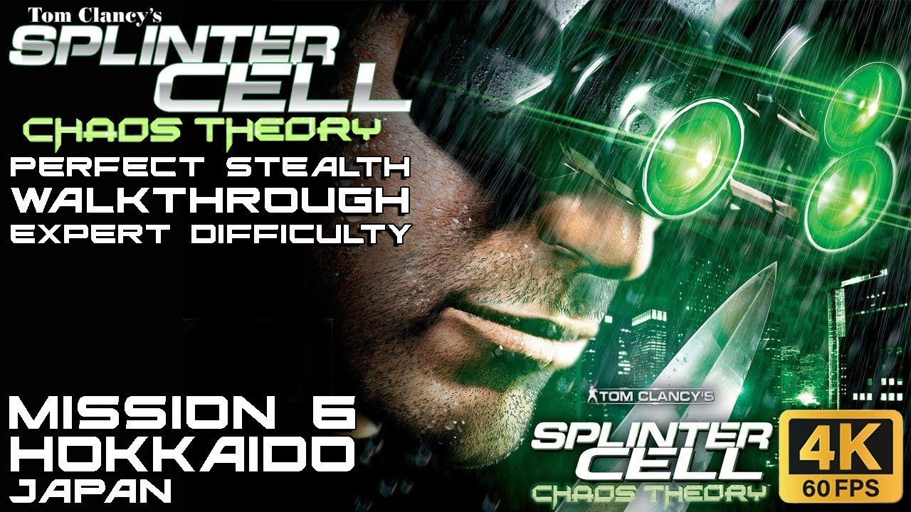 Splinter Cell Chaos Theory - Expert Walkthrough - Mission 6: Hokkaido, Japan [4K 60FPS]
