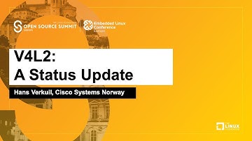 V4L2: A Status Update - Hans Verkuil, Cisco Systems Norway