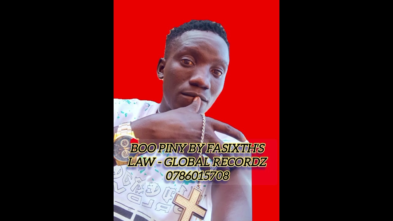 Boo piny by Fasixth's Law - official audio global Recordz 0786015708