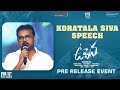 Koratala Siva Best Speech | Uppena Pre Release Event  | Chiranjeevi | Panja Vaisshnav Tej | Krithi