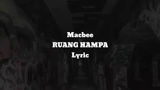 MACBEE - RUANG HAMPA (LYRIC VIDEO)