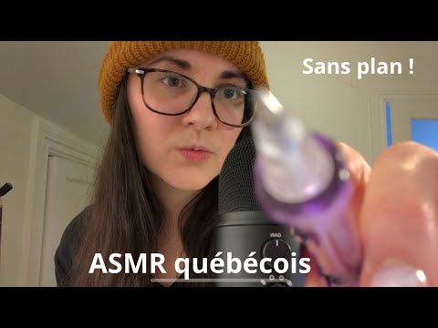 ASMR québécois français | asmr sans plan & chaotique (fast et slow)