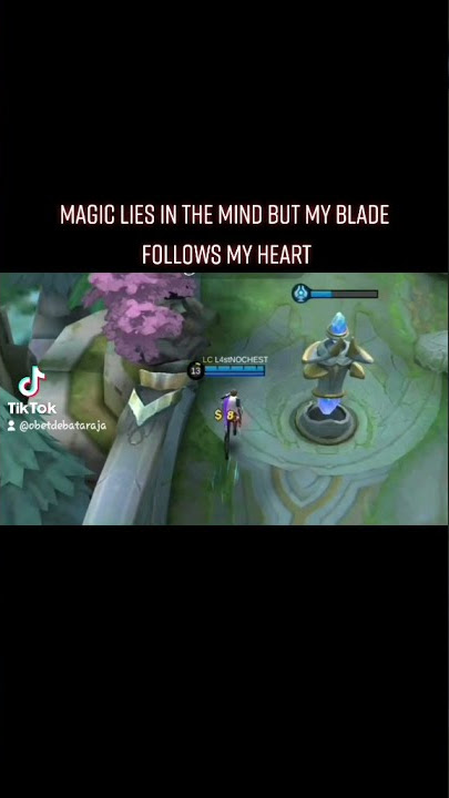 GUSION SAY : Magic lies in the mind but my blade follows my heart.
