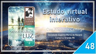 [48] Missionários da Luz - Espírito André Luiz _ Médium Chico Xavier