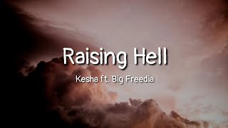 Kesha - Raising Hell ft. Big Freedia (lyrics)
