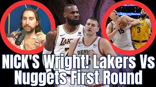 Lakers Best First Round Nuggets? Nick Wright Right?