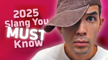 15 Slang Words You MUST Know in 2025