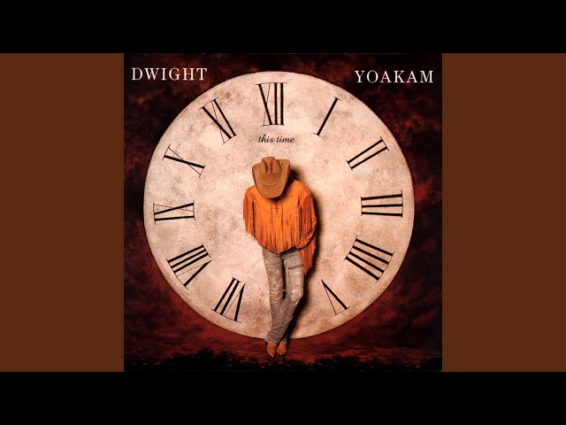 Dwight Yoakam - King Of Fools