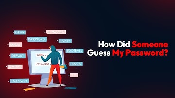 How Did Someone Guess My Password?