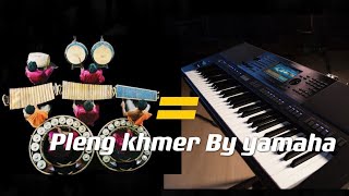 សំឡេងឧបករណ៍ភ្លេងខ្មែរ By Sampler Yamaha khmer Version Full