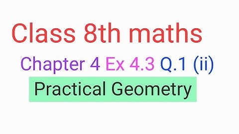 Class 8th maths | Chapter 4 | practical geometry Ex 4.3 Q.1 (ii) Quadrilateral  PlAN