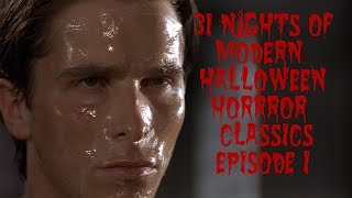 31 Nights of Modern Halloween Horror Classics Episode 1