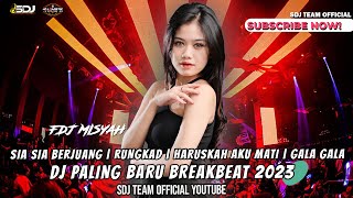 DJ BREAKBEAT PALING VIRAL SIA SIA BERJUANG | RUNGKAD | HARUSKAH AKU MATI | GALA GALA
