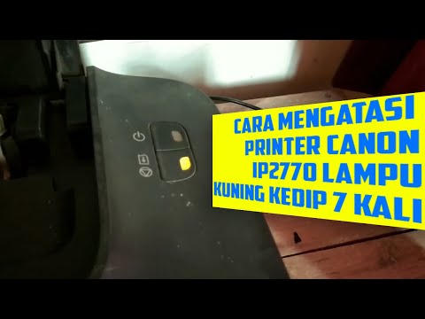 Cara menangani lampu orange berkedip 5 kali di printer canon ip2770.. 