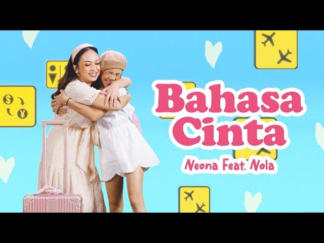 Neona ft Nola - Bahasa Cinta | Official Music Video class=