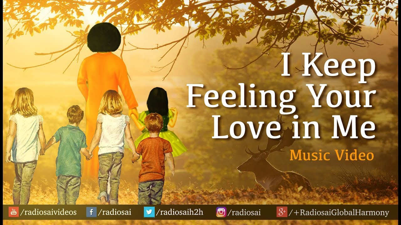 I Keep Feeling Your Love in Me   Music Video  Sathya Sai English Song  Sai Students Song