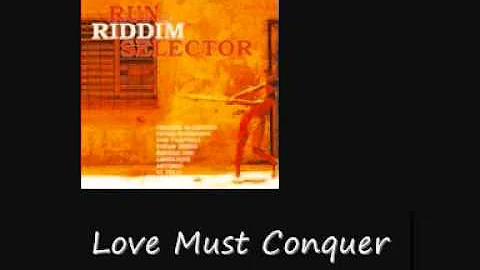 Freddie Mcgregor Love Must Conquer Run De Riddim Selector