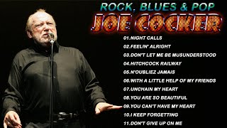 Joe Cocker - The Best Songs of Joe Cocker - Joe Cocker Greatest Hits Playlist