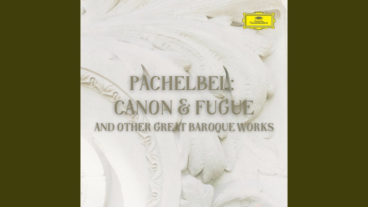 Pachelbel: Canon and Gigue in D Major, P. 37: Canon in D Major, P
