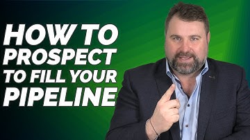 Prospecting Is Critical To Fill Your Pipeline (How To Sell) - Matthew Elwell