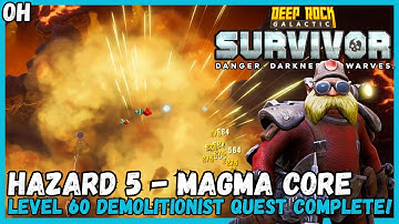 Hazard 5 - Magma Core! Level 60 Demolitionist Quest! Deep Rock Galactic: Survivor!