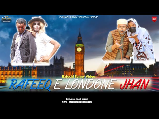 Rafeeq e london e jhan | Balochi Funny Viddeo | Episode 407 #basitaskani #rafeeqbaloch class=