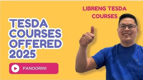 Mga TESDA Courses Offered 2025 | TESDA Online Program