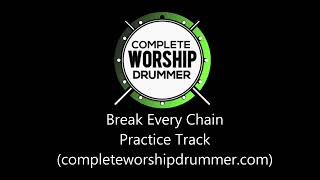 Break Every Chain Practice Track