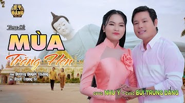 Tân Cổ Hiện Đại MÙA TRĂNG HẸN / BÙI TRUNG ĐẲNG - NHƯ Ý