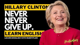 ENGLISH SPEECH | HILLARY CLINTON | Double Down On Your Passions | ENGLISH SUBTITLES