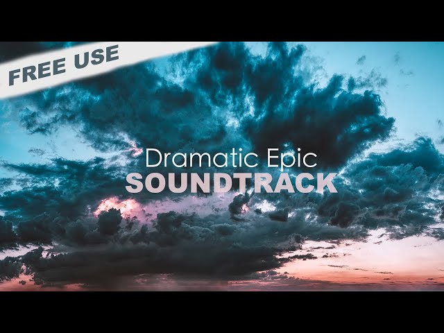 Dramatic Soundtrack / Epic Movie Music / Lowtone
