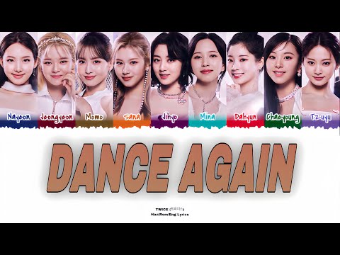 TWICE - 'Dance Again' Lyrics | nobodift