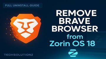 How to Completely Remove Brave Browser from Zorin OS 18 | Full Clean Uninstall Guide (2025)