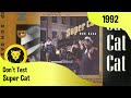 Super Cat Don T Test Super Cat Don Dada Columbias 1992 mp3