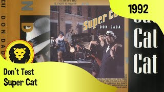 Super Cat ‎– Don't Test (Super Cat‎– Don Dada, Columbias, 1992)