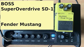BOSS Super OverDrive SD 1 and Fender Mustang LT25 - YouTube