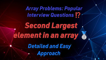 🥈 Finding the Second Largest Element in an Array: Step-by-Step! 🥈| Bit By Bit