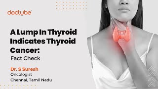 A Lump In Thyroid Indicates Fact Check