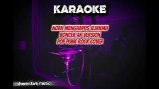 Noah menghapus jejakmu | pop punk rock version by Boncek AR [ KARAOKE ] 