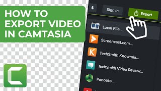 How to Export Video in Camtasia [High Quality Settings]