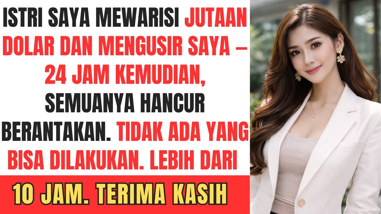 Istri Saya Mewarisi Jutaan Dolar dan Mengusir Saya — 24 Jam Kemudian, Semuanya Hancur Berantakan…
