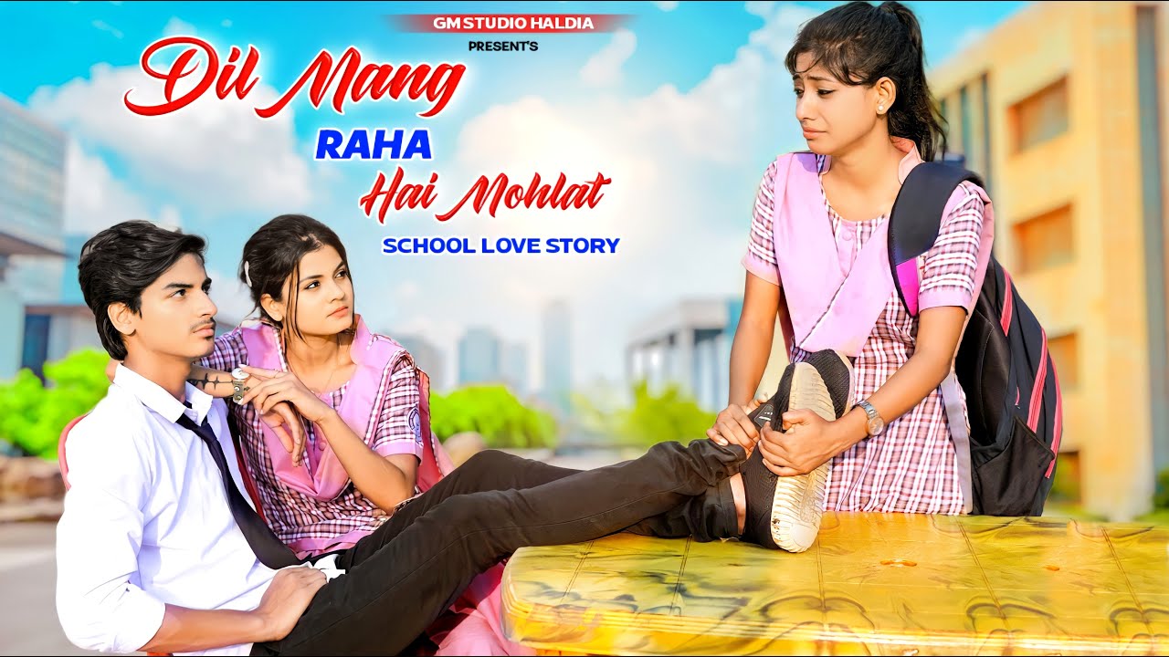 Dil Maang Raha Hai Mohlat  Sad Triangle School Love StoryTere Sath Dhadakne kiYaseer Desai AdiGM