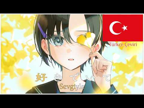 【Ado】好きでいて　トルコ語訳