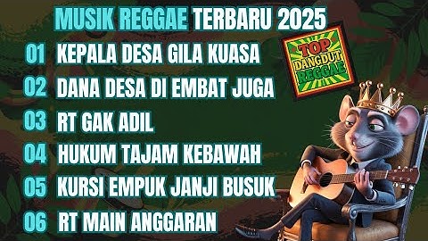 MUSIK REGGAE TERBARU 2025 | KUMPULAN LAGU REGGAE TERBARU FULL ALBUM | DANGDUT REGGAE