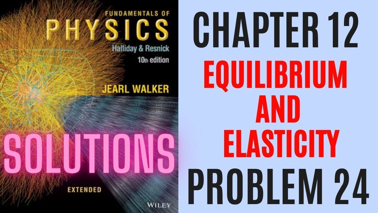 Halliday resnick chapter 12 problem 24 solution Fundamentals of