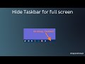 How to hide Taskbar for full Screen | #taskbar | #windows10 | #computer