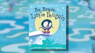 Storytelling Assignment KAL3053 - Be Brave Little Penguin: Children's Book Read Aloud