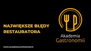 Największe błędy restauratora🫣 | Akademia Gastronomii 💛