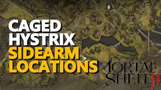 Caged Hystrix Sidearm Locations Mortal Shell 2