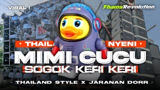 Download Lagu DJ MIMI CUCU X SOGOK KERI KERI - STYLE THAILAND NYENI JARANAN DORR | FHAMS REVOLUTION MP3 Download Lagu DJ MIMI CUCU X SOGOK KERI KERI - STYLE THAILAND NYENI JARANAN DORR | FHAMS REVOLUTION MP3